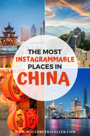 The most instagrammable places in China pin